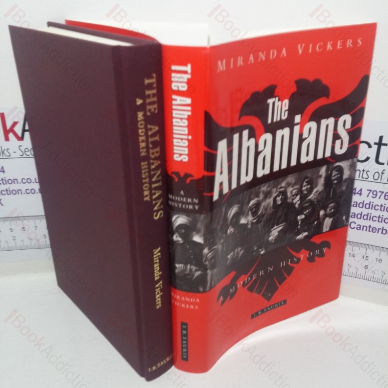 The Albanians: A Modern History