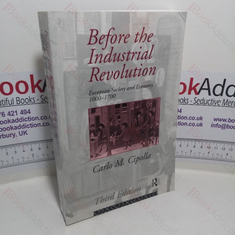 Before the Industrial Revolution: European Society and Economy, 1000 – 1700