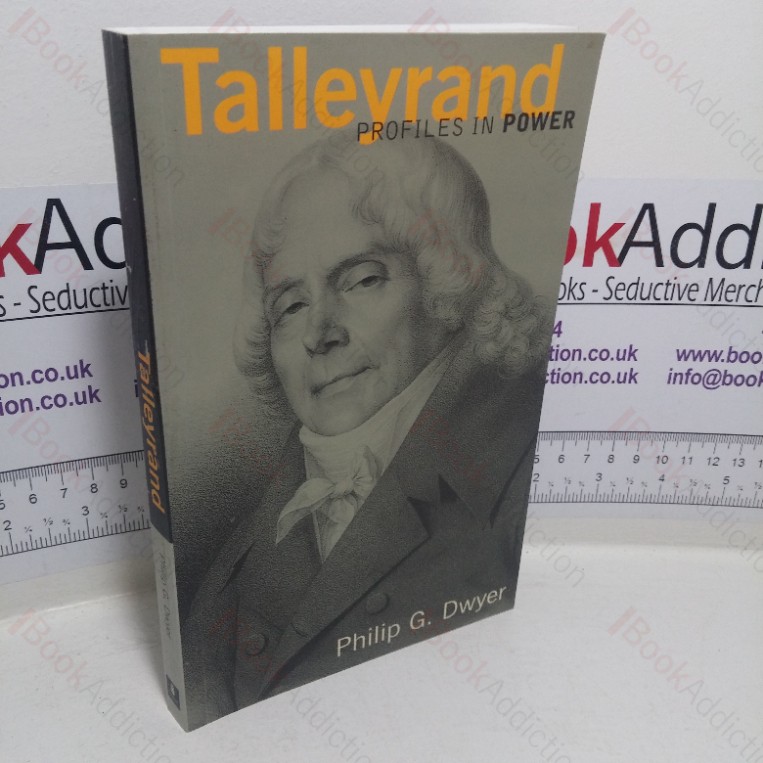 Talleyrand (Profiles in Power series)