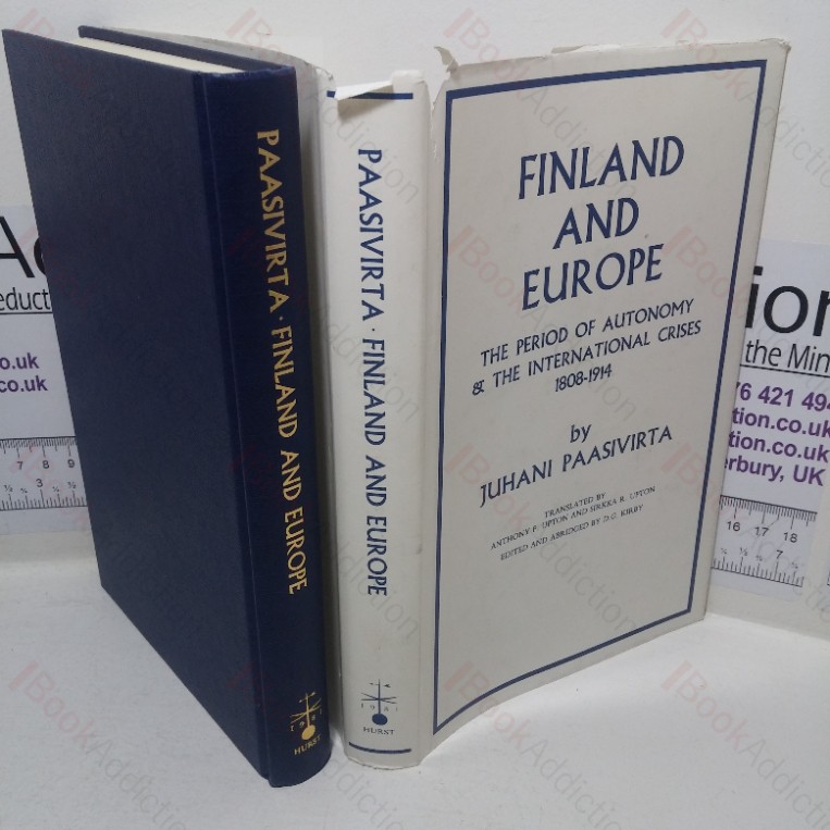 Finland and Europe: International Crises in the Period of Autonomy, 1808-1914
