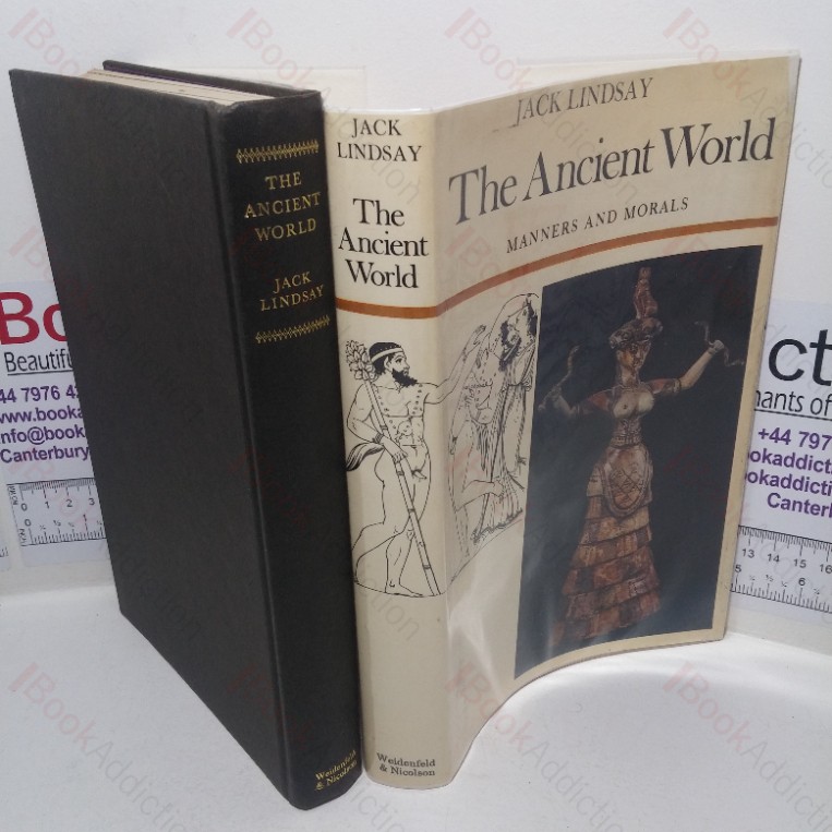 The Ancient World: Manners and Morals (Manners and Morals series)