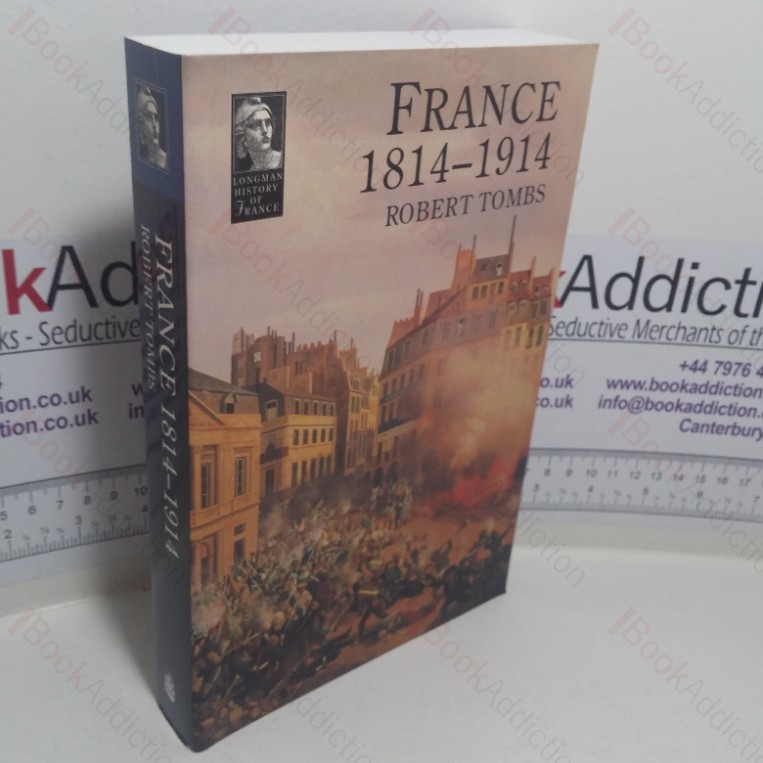 France; 1814-1914 (Longman History of France series)