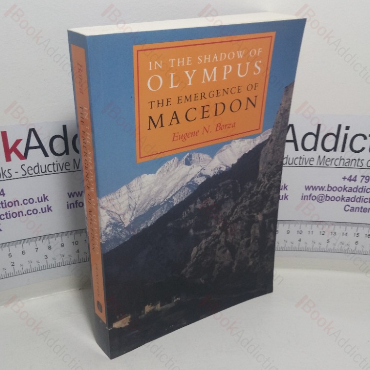 In the Shadow of Olympus: The Emergence of Macedon