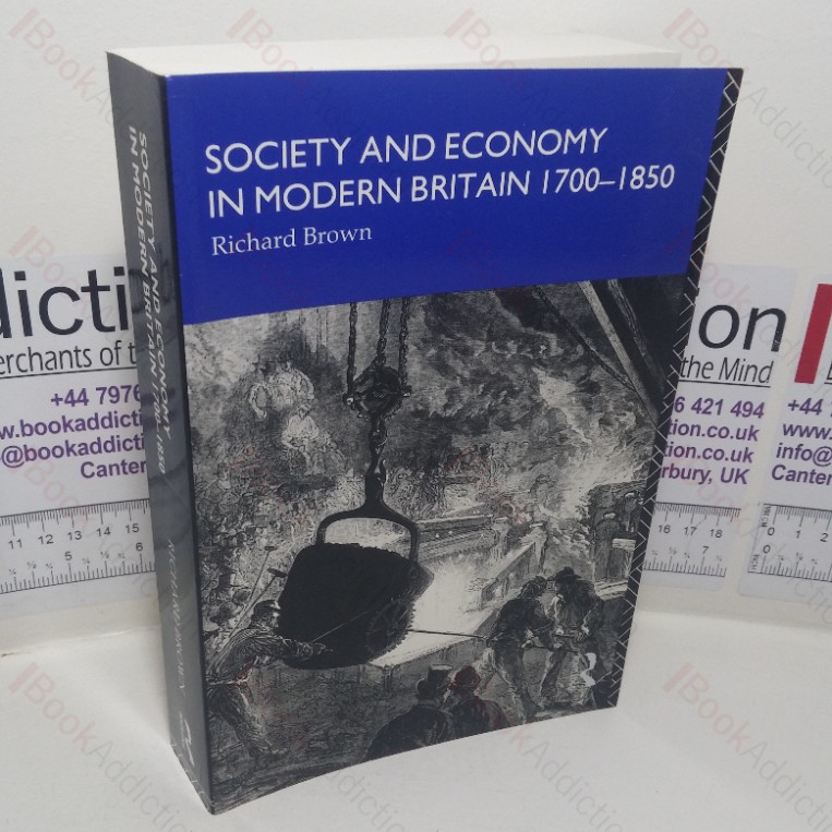 Society and Economy in Modern Britain, 1700-1850