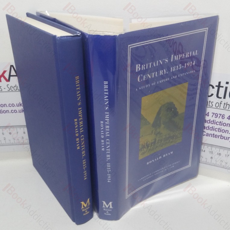 Britain’s Imperial Century, 1815-1914: A Study of Empire and Expansion