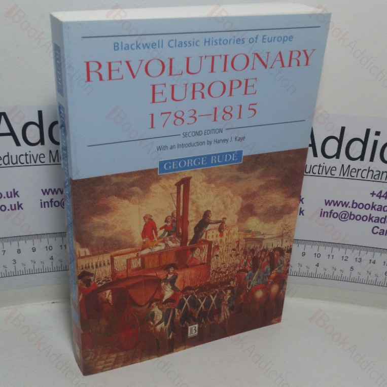 Revolutionary Europe, 1783-1815 (Blackwell Classic Histories of Europe series)