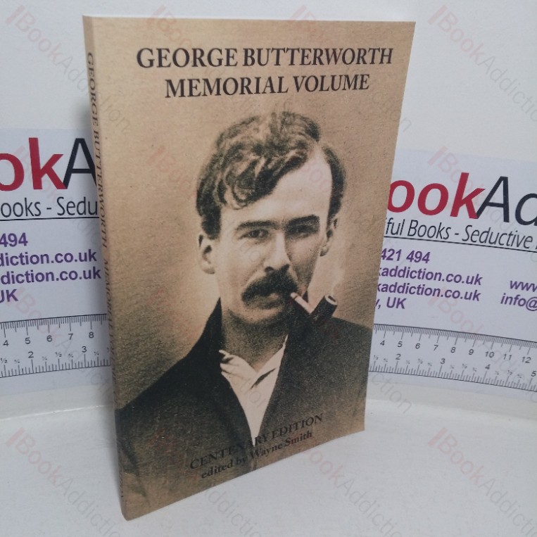 George Butterworth Memorial Volume (Centenary edition)