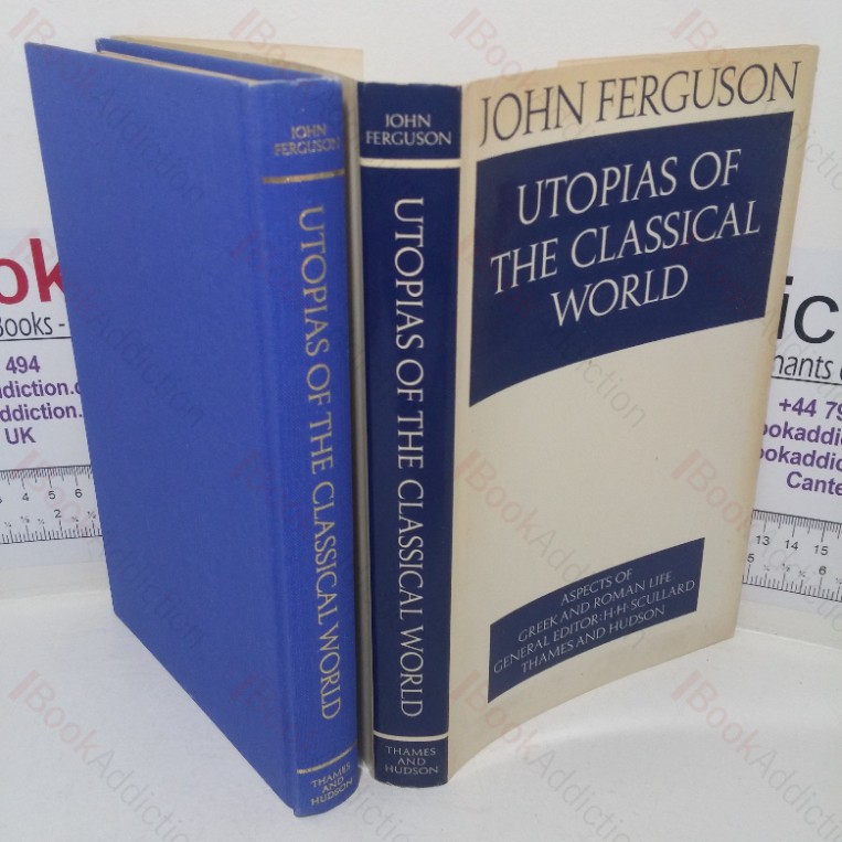 Utopias of the Classical World (Aspects of Greek and Roman Life series)