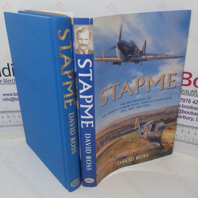 Stapme: The Biography of Squadron Leader Basil Gerald Stapleton DFC (Dutch Flying Cross)