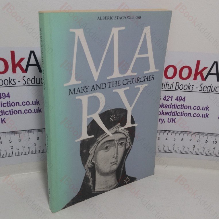 Mary and the Churches: Papers of the Chichester Congress Congress 1986.of the Ecumenical Society of the Blessed Virgin Mary