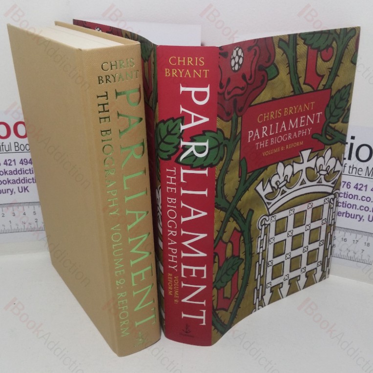 Parliament: The Biography (Volume II – Reform)