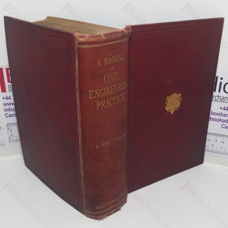 Manual of Civil Engineering Practice specially arranged for the use of Municipal and County Engineers
