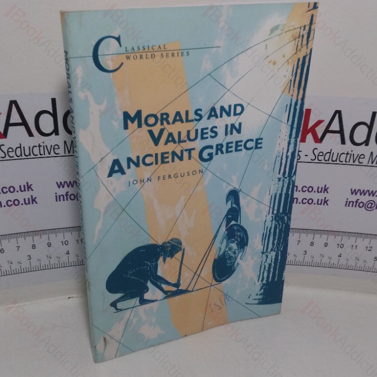 Moral Values on Ancient Greece (Classical World series)