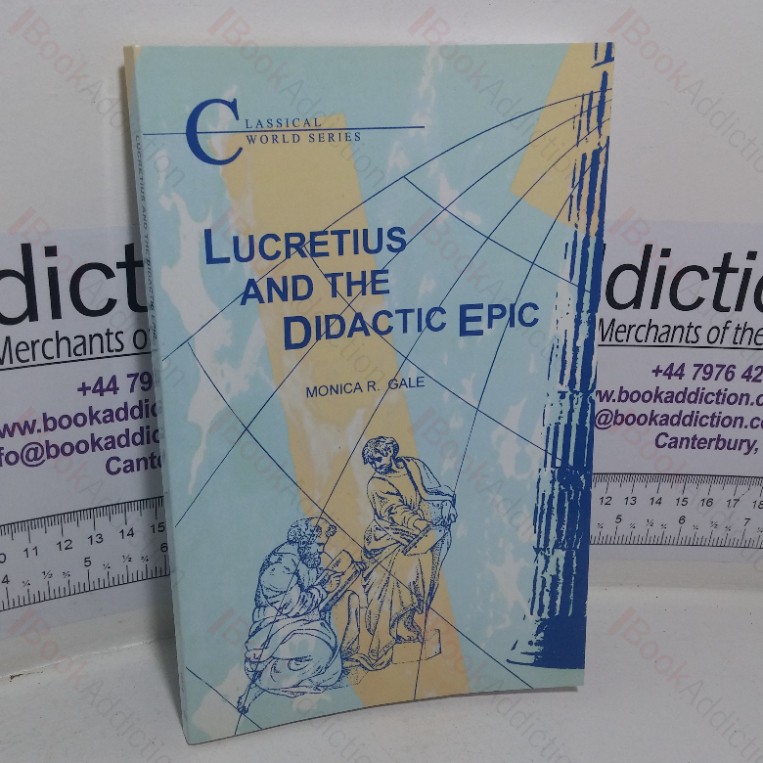 Lucretius and the Didactic Epic (Classical World series)