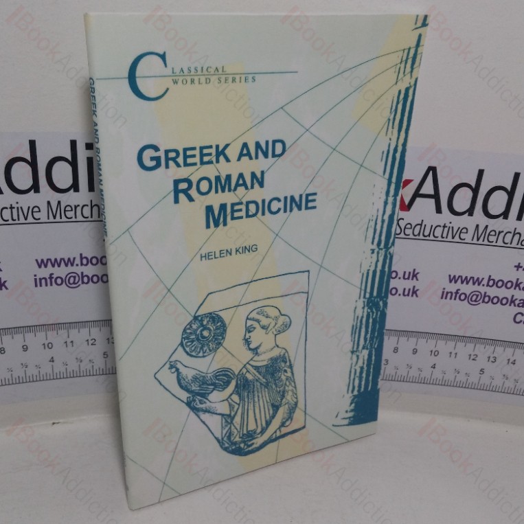 Greek and Roman Medicine (Classical World series)