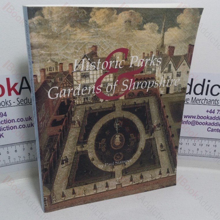 Historic Parks and Gardens of Shropshire (Signed)