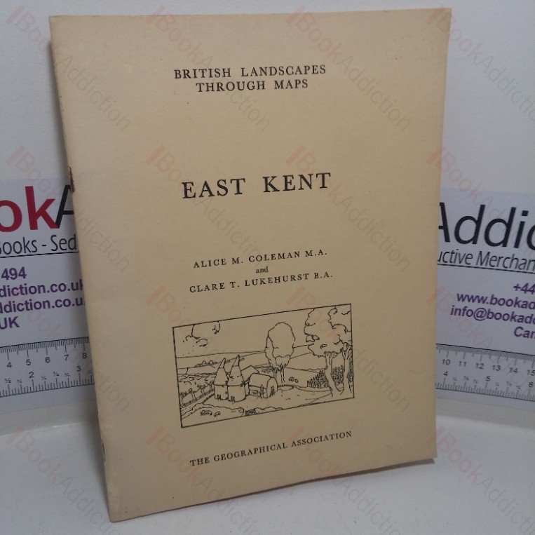 British Landscapes Through Maps: East Kent, A Description of the Ordnance Survey Seventh Edition One-inch Sheet 173
