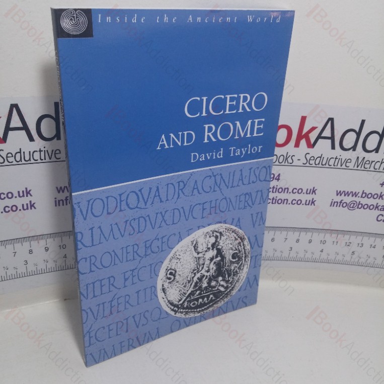 Cicero and Rome (Inside the Ancient World series)