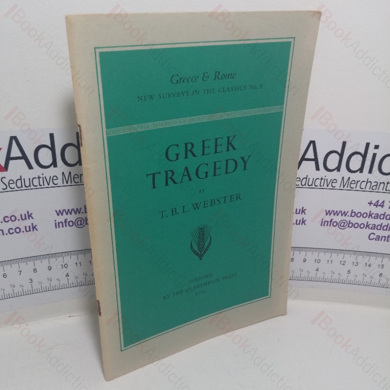 Greek Tragedy (Greece & Rome – New Surveys in the Classics, No. 5)