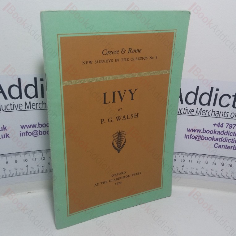 Livy (Greece & Rome: New Surveys in the Classics, No. 8)