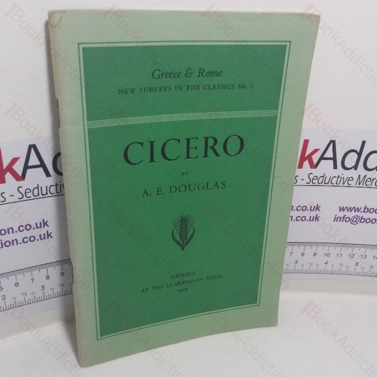 Cicero (Greece & Rome: New Surveys in the Classics, No. 2)