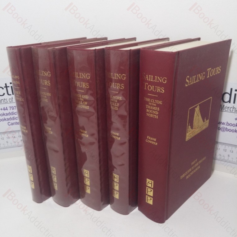 Sailing Tours: The Yachtsman’s Guide to Cruising the Waters of the English Coast, Parts I to V (Five volumes)