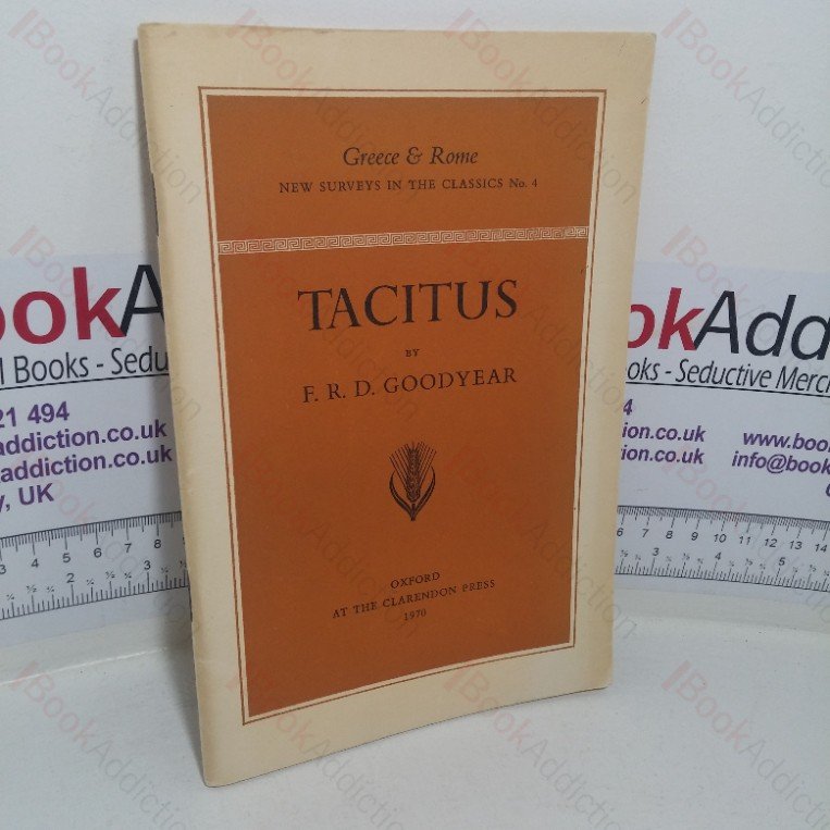 Tacitus (Greece & Rome: New Surveys in the Classics, No. 4)