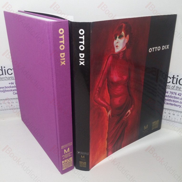 Otto Dix (Exhibition Catalogue, New York, USA, Mar 11- Aug 30 2010 & Montreal, Canada, 24 Sep 2010 – 2 Jan 2011)