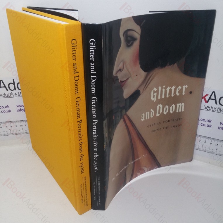 Glitter And Doom: German Portraits from the 1920s (Exhibition Catalogue, Metropolitan Museum of Art, New York, USA, 14 Nov 2006 – 19 Feb 2007)