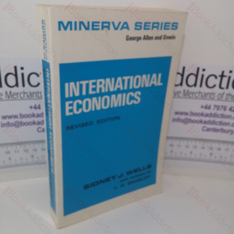 International Economics: A General Textbook (Minerva Series of Students’ Handbooks, Volume 24)