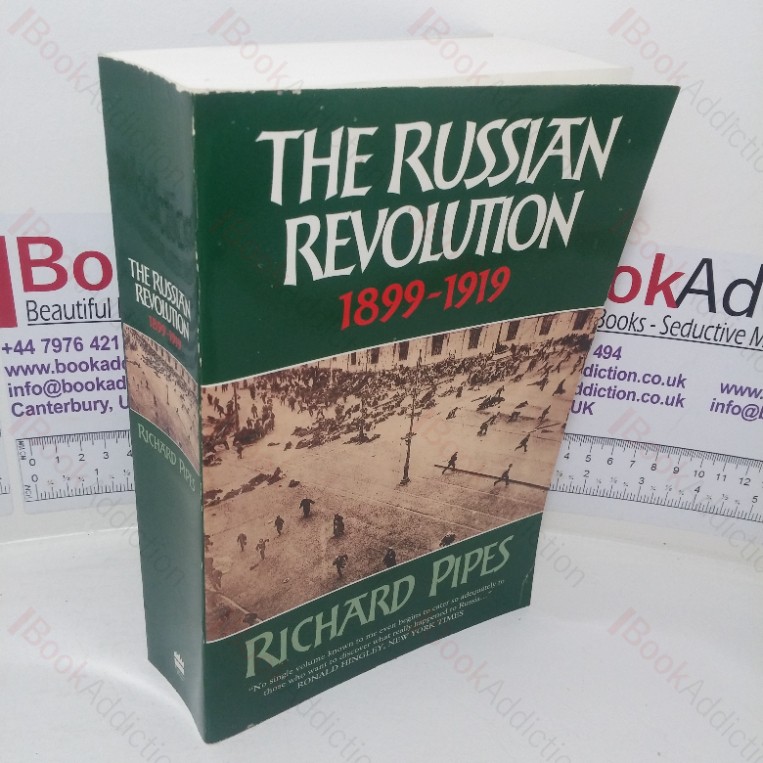 The Russian Revolution, 1899 – 1919