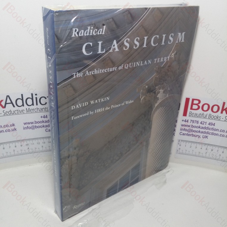 Radical Classicism: The Architecture of Quinlan Terry