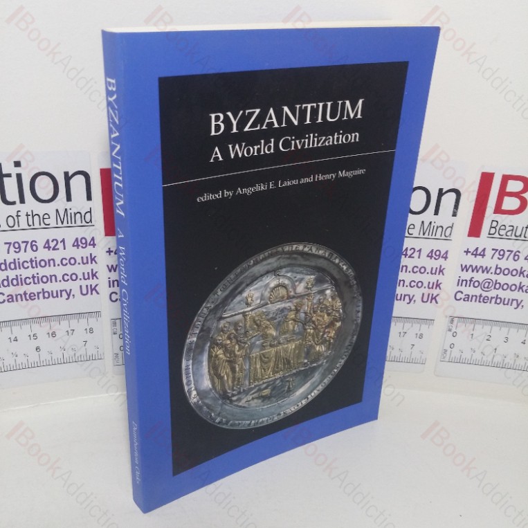 Byzantium: A World Civilization