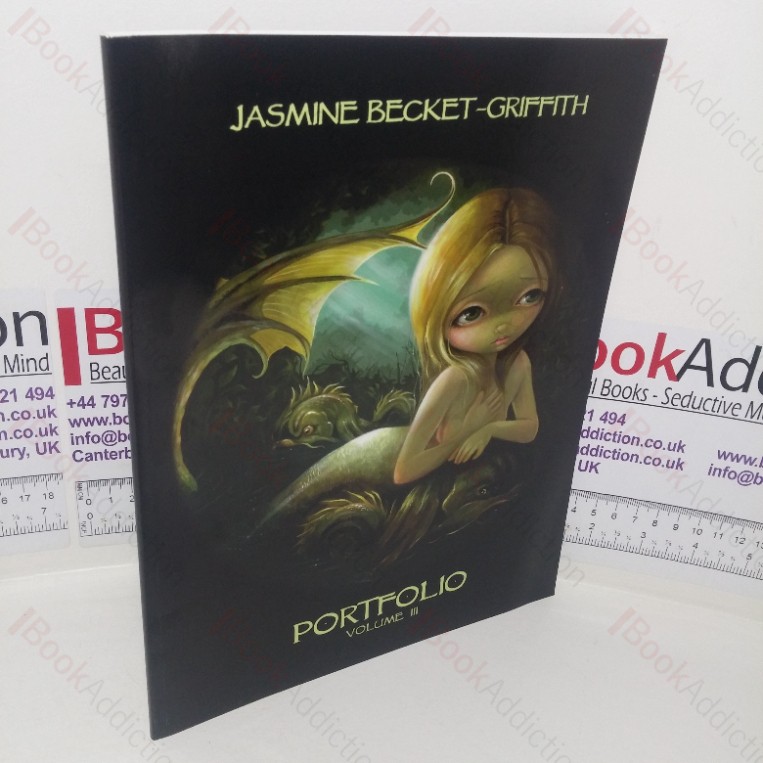 Jasmine Becket-Griffith Portfolio: Volume III