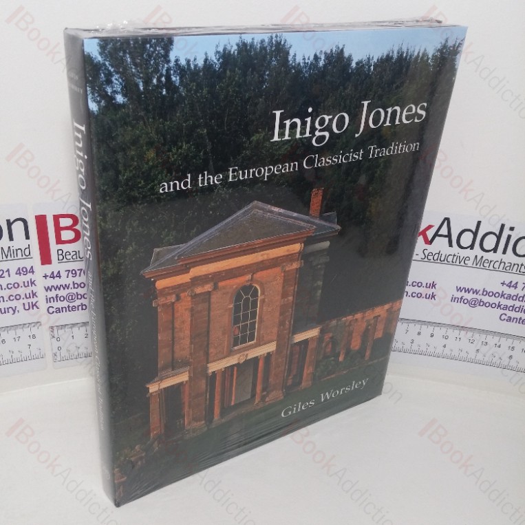 Inigo Jones and the European Classicist Tradition