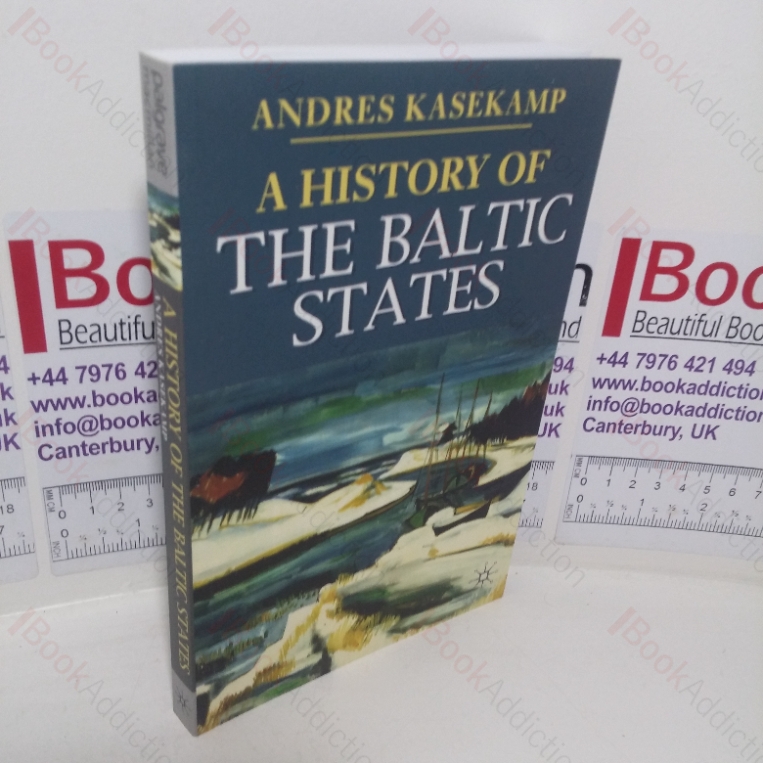 A History of the Baltic States (Palgrave Essential Histories series)