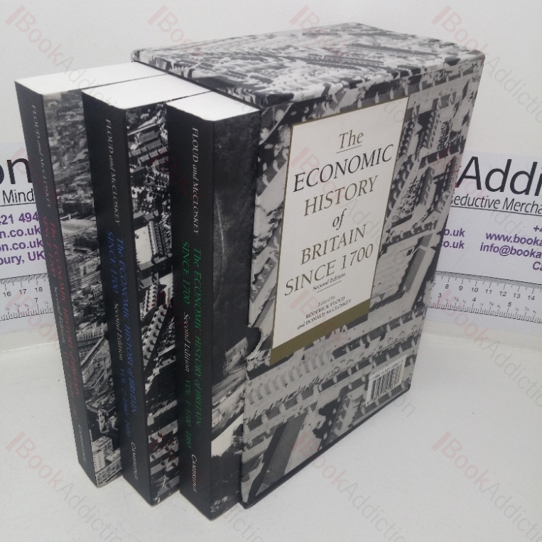 The Economic History of Britain since 1700 (Three Volume Boxed Set)