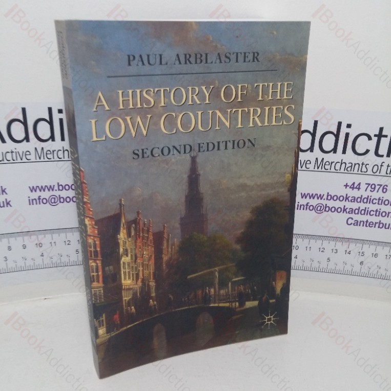 A History of the Low Countries (Palgrave Essential Histories series)