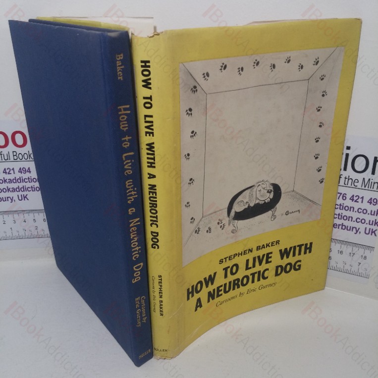 How to Live with a Neurotic Dog