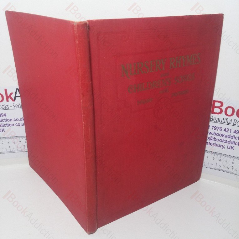 Nursery Rhymes and Children’s Songs, with Music and Pictures