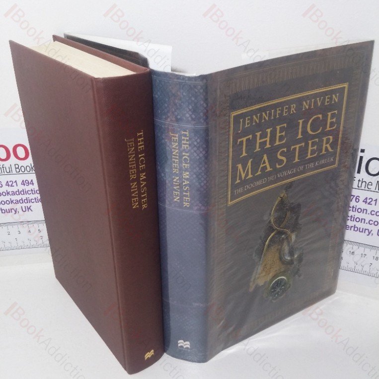 The Ice Master: The Doomed 1913 Voyage of the Karluk