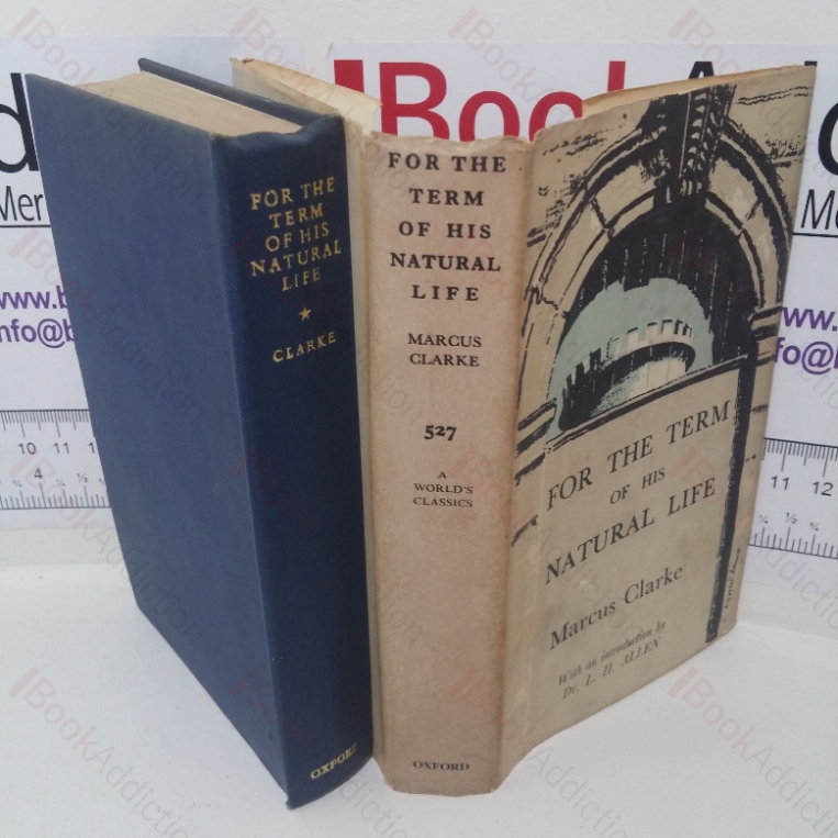 For the Term of His Natural Life (The World’s Classics series, No. 527)