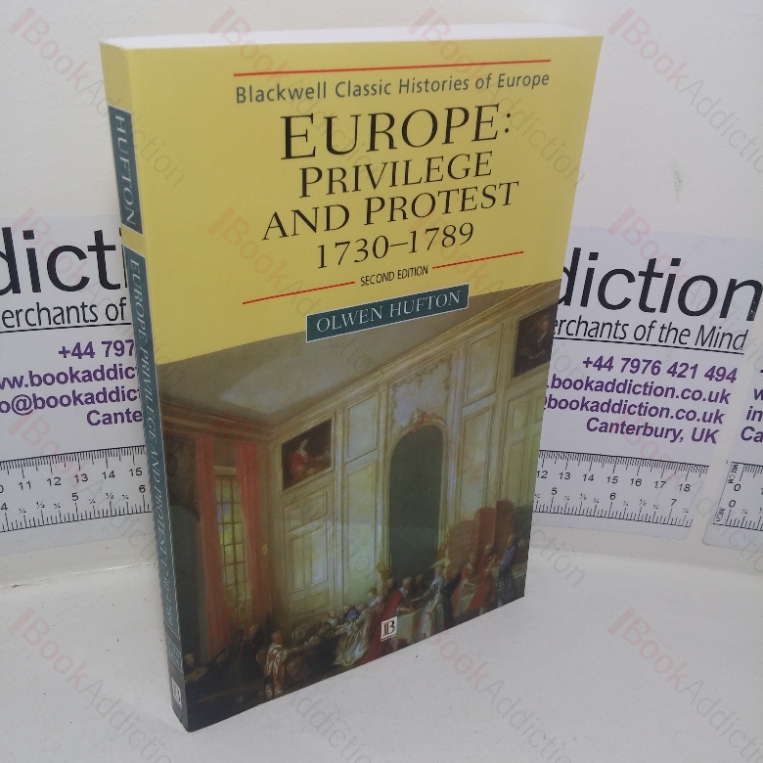 Europe: Privilege and Protest, 1730-1789 (Blackwell Classic Histories of Europe series)