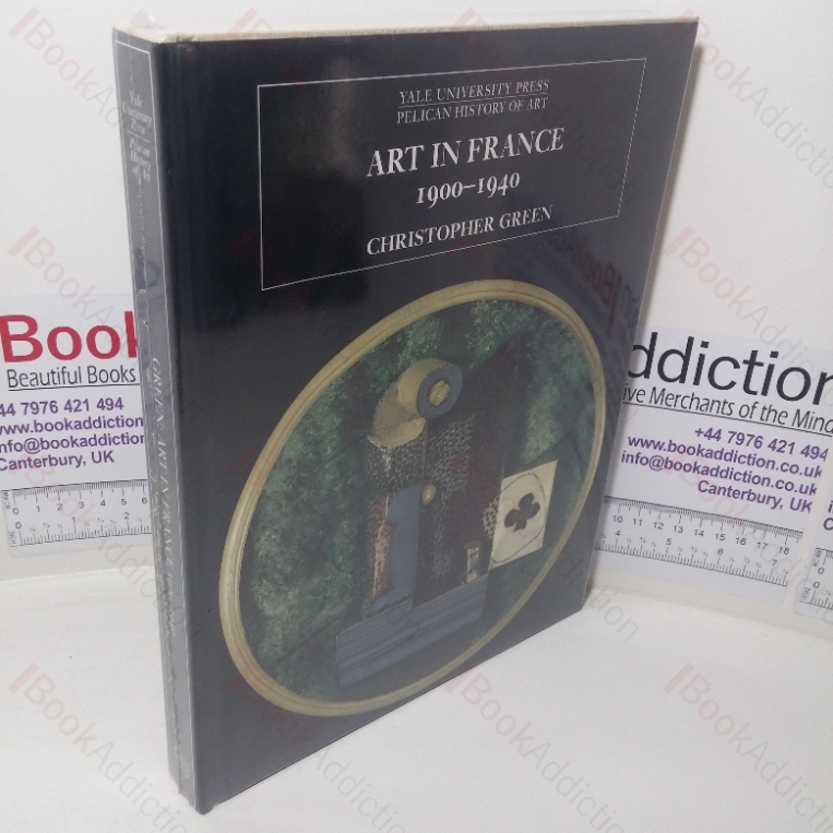 Art in France, 1900-1940 (Pelican History of Art series)