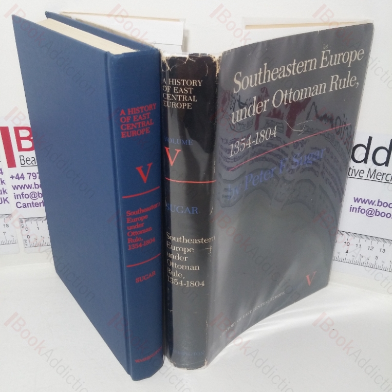 Southeastern Europe Under Ottoman Rule, 1354-1804 (A History of East Central Europe series, Volume V)