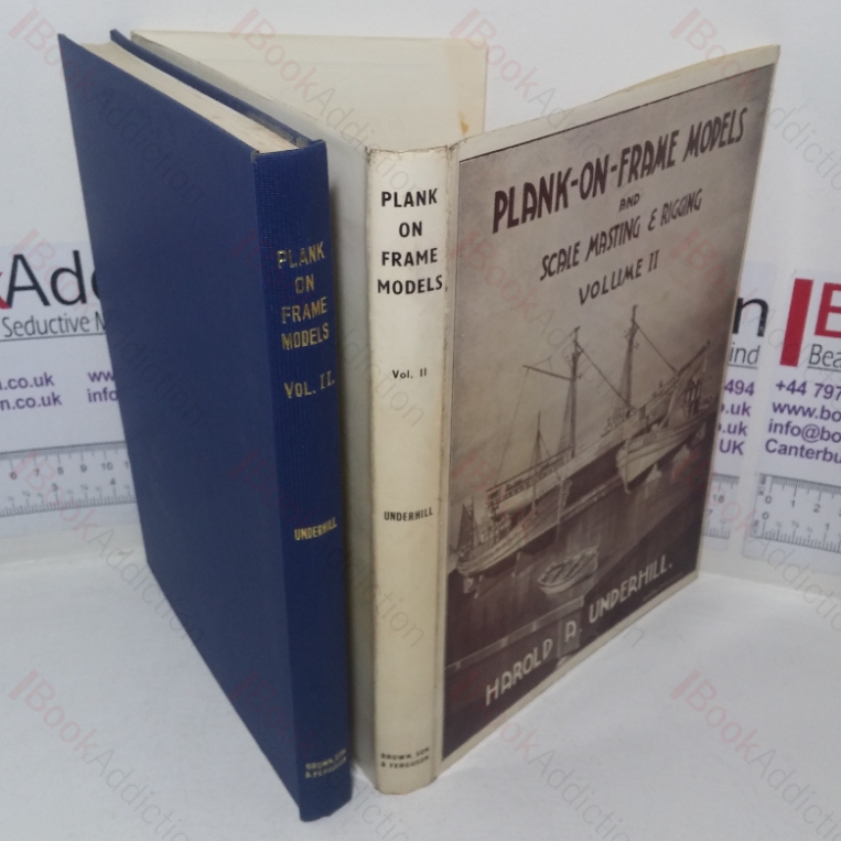 Plank-on-Frame Models and Scale Masting and Rigging, Vol. 2