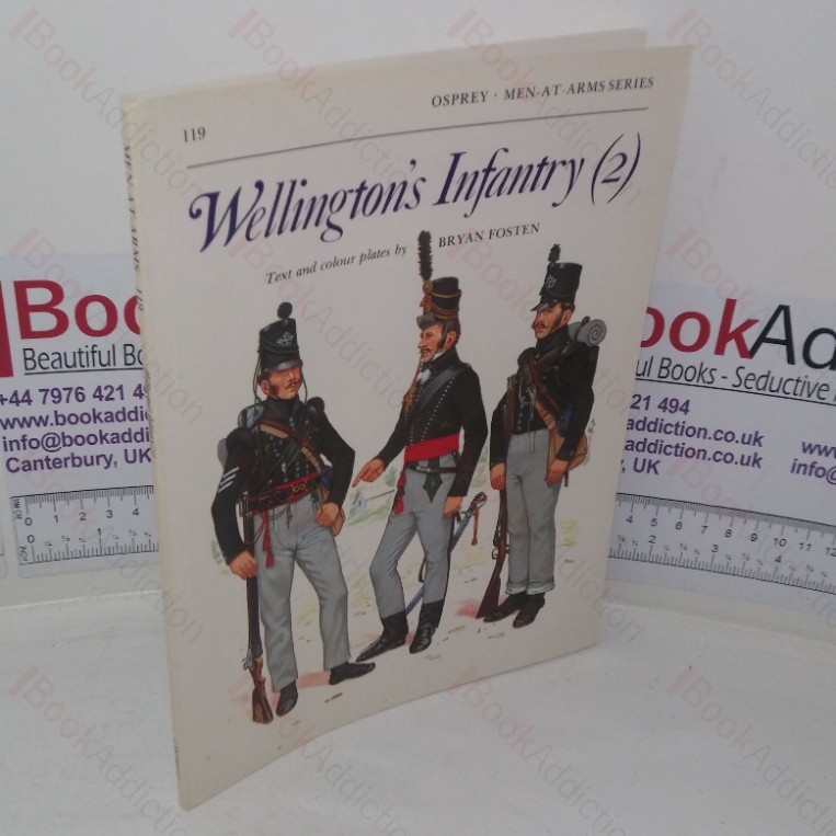 Wellington’s Infantry (2) (Osprey Men-at-Arms series, No. 119)
