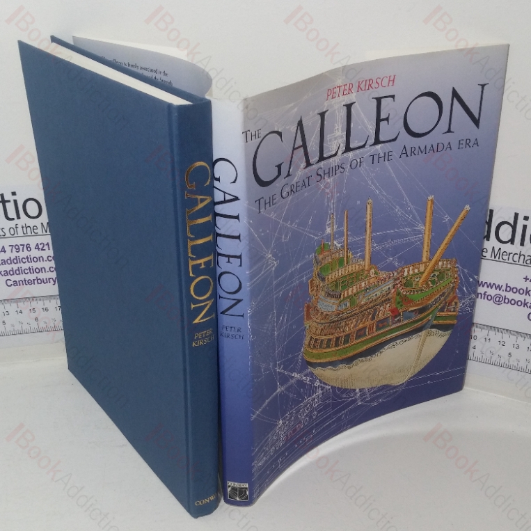 The Galleon: The Great Ship of the Armada Era