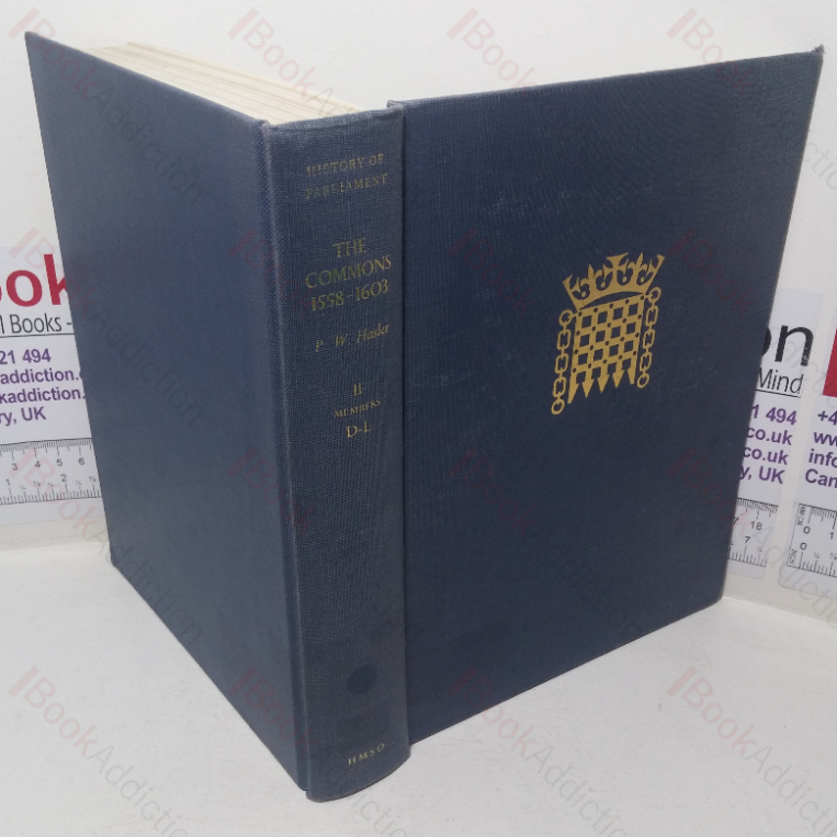 The House of Commons, 1558-1603, Volume II – Members D-L (History of Parliament series)