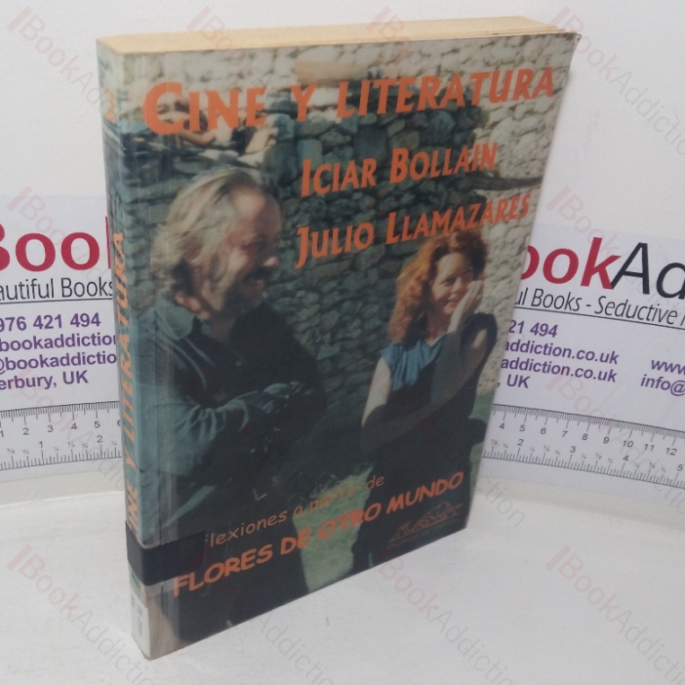 Cine y literatura: Reflexiones a partir de Flores de otro mundo (Fundidos En Negro series)